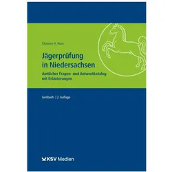 Jägerprüfung in Niedersachsen, Fachbücher von Clemens H Hons, Sven Lübbers, Christian Hembes, Ulrich Knocke, Dr. med. vet. Mirjam Jasper, Andreas Alfred Brandt, Berthold Begemann, Clemens H. Hons, Dirk Schulte-Frohlinde