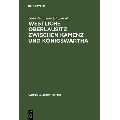 Westliche Oberlausitz zwischen Kamenz und Königswartha, Gebundene Ausgabe von , De Gruyter, 978-3-11-258291-6