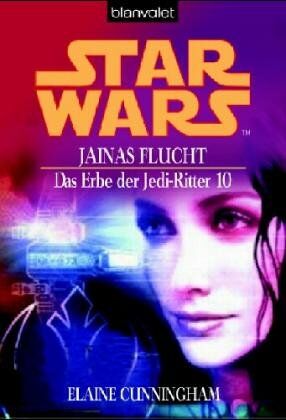 Elaine Cunningham - Star Wars: Das Erbe der Jedi-Ritter 10, Jainas Flucht - Preis vom 01.10.2026 17:08:56 h