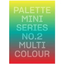 Palette Mini Series 02: Multicolour, Fachbücher von Victionary