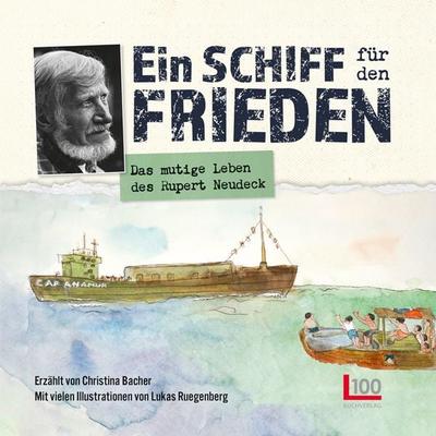 Ein Schiff für den Frieden, Gebundene Ausgabe von Christina Bacher, L100 Verlag, 978-3-947984-17-6