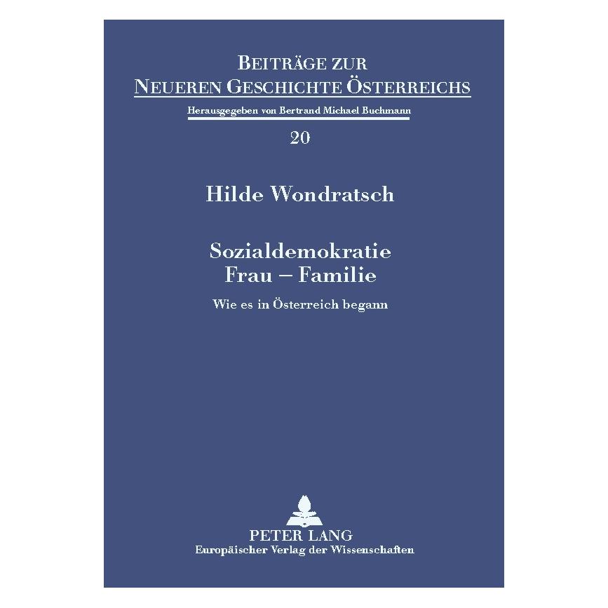 Peter Lang Sozialdemokratie - Frau - Familie (Deutsch, Softcover, Hilde Wondratsch) (56023085)