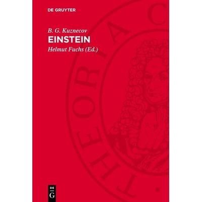 Einstein, Gebundene Ausgabe von B. G. Kuznecov, De Gruyter, 978-3-11-276272-1