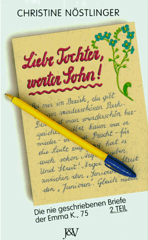 Christine Nöstlinger - Liebe Tochter, werter Sohn. Die nie geschriebenen Briefe der Emma K., 75 - Preis vom 05.10.2026 03:47:11 h
