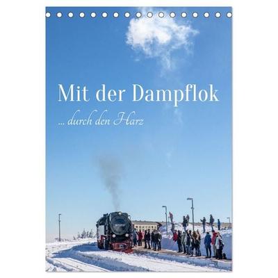 Mit der Dampflok durch den Harz (Tischkalender 2027 DIN A5 hoch), CALVENDO Monatskalender