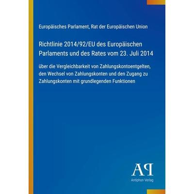 Richtlinie 2014/92/EU des Europäischen Parlaments und des Rates vom 23. Juli 2014, Taschenbuch von Europäisches Parlament,Rat der Europäischen Union,