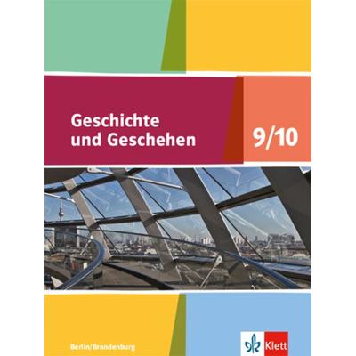 Geschichte und Geschehen 9/10. Ausgabe Berlin, Brandenburg Gymnasium, Gebundene Ausgabe von , Klett Schulbuchverlag, 978-3-12-443635-1