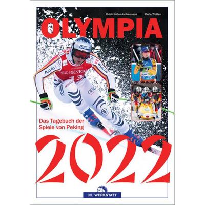 Olympia 2022, Gebundene Ausgabe von Ulrich Kühne-Hellmessen,Detlef Vetten, Die Werkstatt