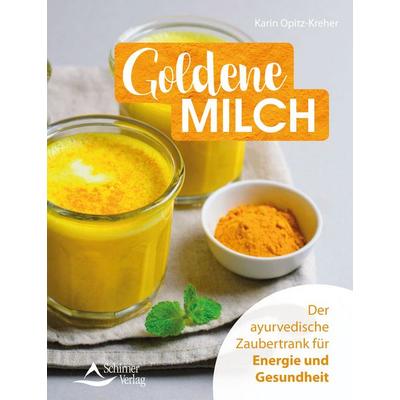 Goldene Milch, Taschenbuch von Karin Opitz-Kreher, Schirner