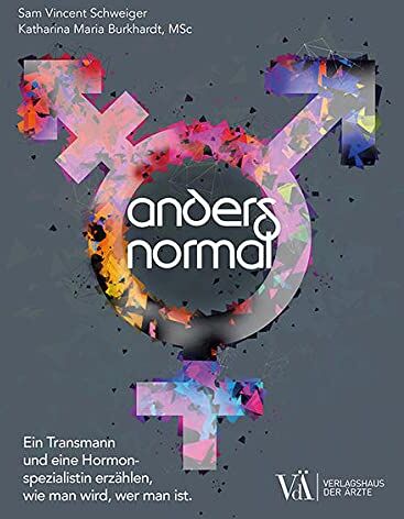 Schweiger, Sam Vincent - Anders Normal: Ein Transmann und eine Hormonspezialistin erzählen, wie man wird, wer man ist. - Preis vom 18.10.2026 19:22:15 h