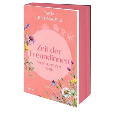 Zeit der Freundinnen, Taschenbuch von Tanja Huthmacher, Lübbe