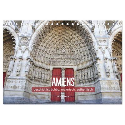Amiens - geschichtsträchtig, malerisch, authentisch (Tischkalender 2027 DIN A5 quer), CALVENDO Monatskalender