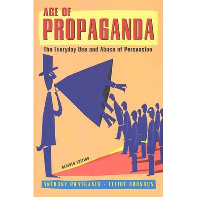 Age of Propaganda, Taschenbuch von Anthony Pratkanis, Henry Holt & Company Inc, 978-0-8050-7403-1