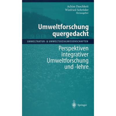 Umweltforschung quergedacht, Taschenbuch von , Springer Berlin, 978-3-642-63737-7