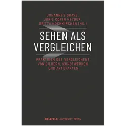Sehen als Vergleichen, Sachbücher von Johannes Grave, Joris Corin Heyder