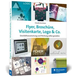 Flyer, Broschüre, Visitenkarte, Logo & Co, Fachbücher von Claudia Korthaus