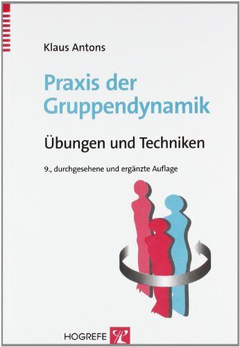 Klaus Antons - Praxis der Gruppendynamik: Übungen und Techniken - Preis vom 11.10.2026 03:10:56 h