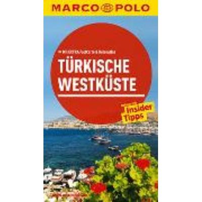 MARCO POLO Reiseführer Türkische Westküste, Taschenbuch von Jürgen Gottschlich,Dilek Zaptcioglu-Gottschlich, MairDuMont