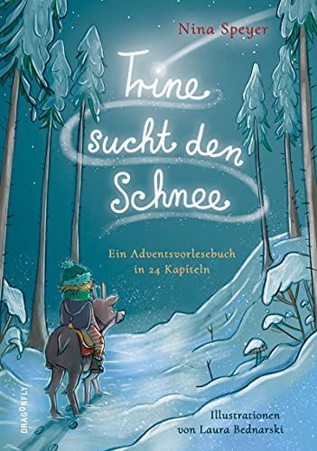 Nina Speyer - Trine sucht den Schnee: Ein Adventsvorlesebuch in 24 Kapiteln - Preis vom 17.10.2026 19:25:27 h