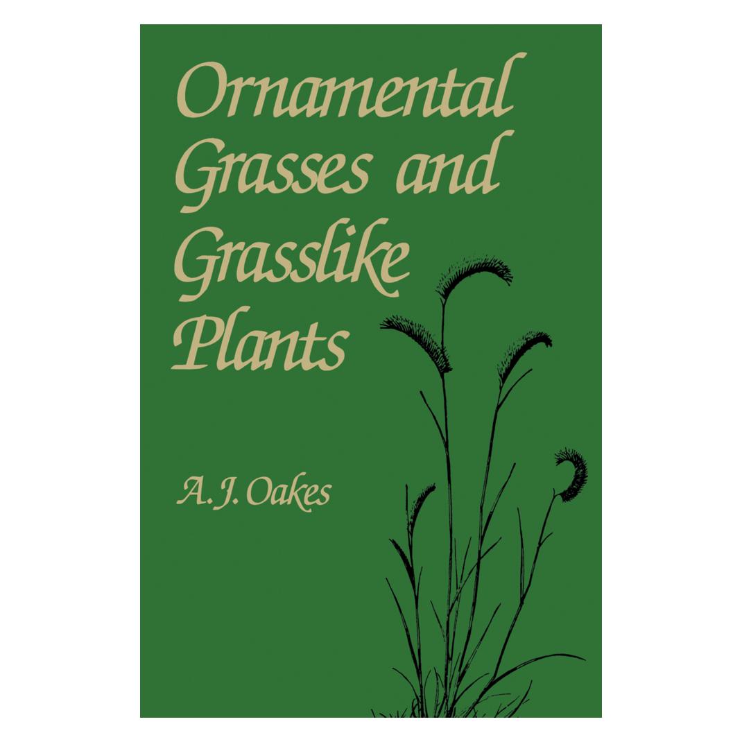 Springer Ornamental Grasses and Grasslike Plants (Englisch, Softcover, A. J. Oakes) (55532549)