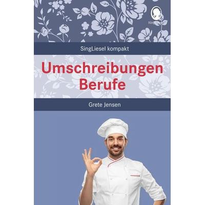 Umschreibungen Berufe, Taschenbuch von Grete Jensen, Singliesel, 978-3-948106-36-2