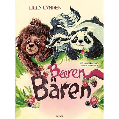 BeerenBären, Gebundene Ausgabe von Lilly Lynden, Novum Verlag, 978-3-7116-1414-8