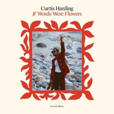 If Words Were Flowers - Curtis Harding, Vinyl