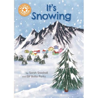 Reading Champion: It's Snowing, Taschenbuch von Sarah Snashall, Hachette Children's Book, 978-1-4451-7635-2