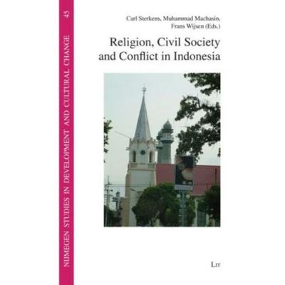 Religion, Civil Society and Conflict in Indonesia, Taschenbuch von , Lit Verlag, 978-3-8258-1261-4