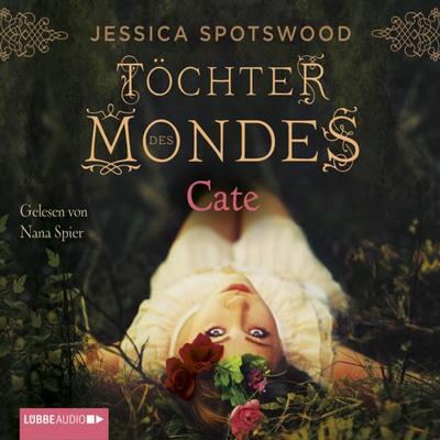 Töchter des Mondes - Cate - Jessica Spotswood, Audio, 9783838770420