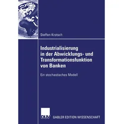 Industrialisierung von Banken, Fachbücher von Steffen Krotsch