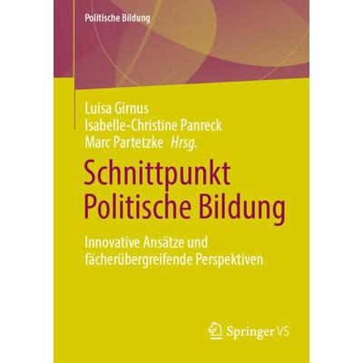 Schnittpunkt Politische Bildung, Taschenbuch von , Springer Fachmedien Wiesbaden GmbH, 978-3-658-40121-4