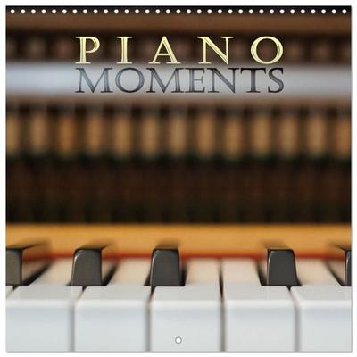 Piano Moments (Wall Calendar 2027 12 × 12 Inch) CALVENDO 12 Month Wall Calendar