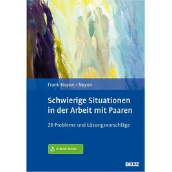Schwierige Situationen in der Arbeit mit Paaren, Fachbücher von Alexander Noyon, Eva Frank-Noyon