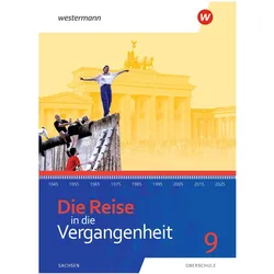 Die Reise in die Vergangenheit / Die Reise in die Vergangenheit - Ausgabe 2020 für Sachsen, Schulbücher