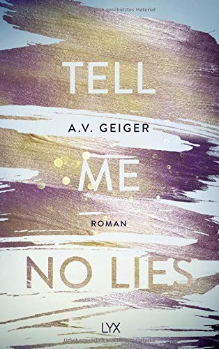 Geiger, A. V. - Tell Me No Lies (Follow Me Back, Band 2) - Preis vom 09.10.2026 07:28:09 h
