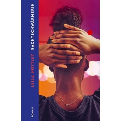 Nachtschwärmerin, Gebundene Ausgabe von Leila Mottley, Ecco Verlag
