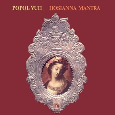 Hosianna Mantra, 1 Schallplatte - Popol Vuh, Sonstige, 5013929492110