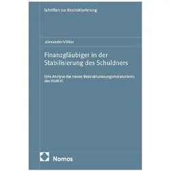 Finanzgläubiger in der Stabilisierung des Schuldners, Fachbücher von Alexander Völker
