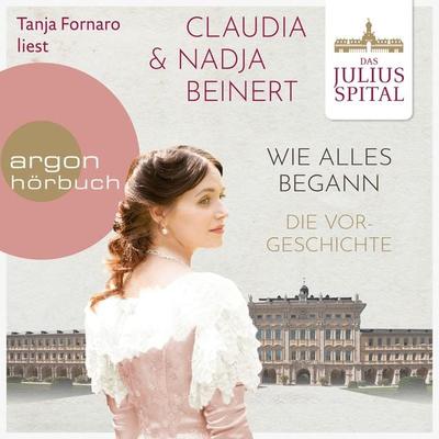 Wie alles begann - Die Juliusspital-Reihe - Claudia Beinert,Nadja Beinert, Audio, 4251703514646
