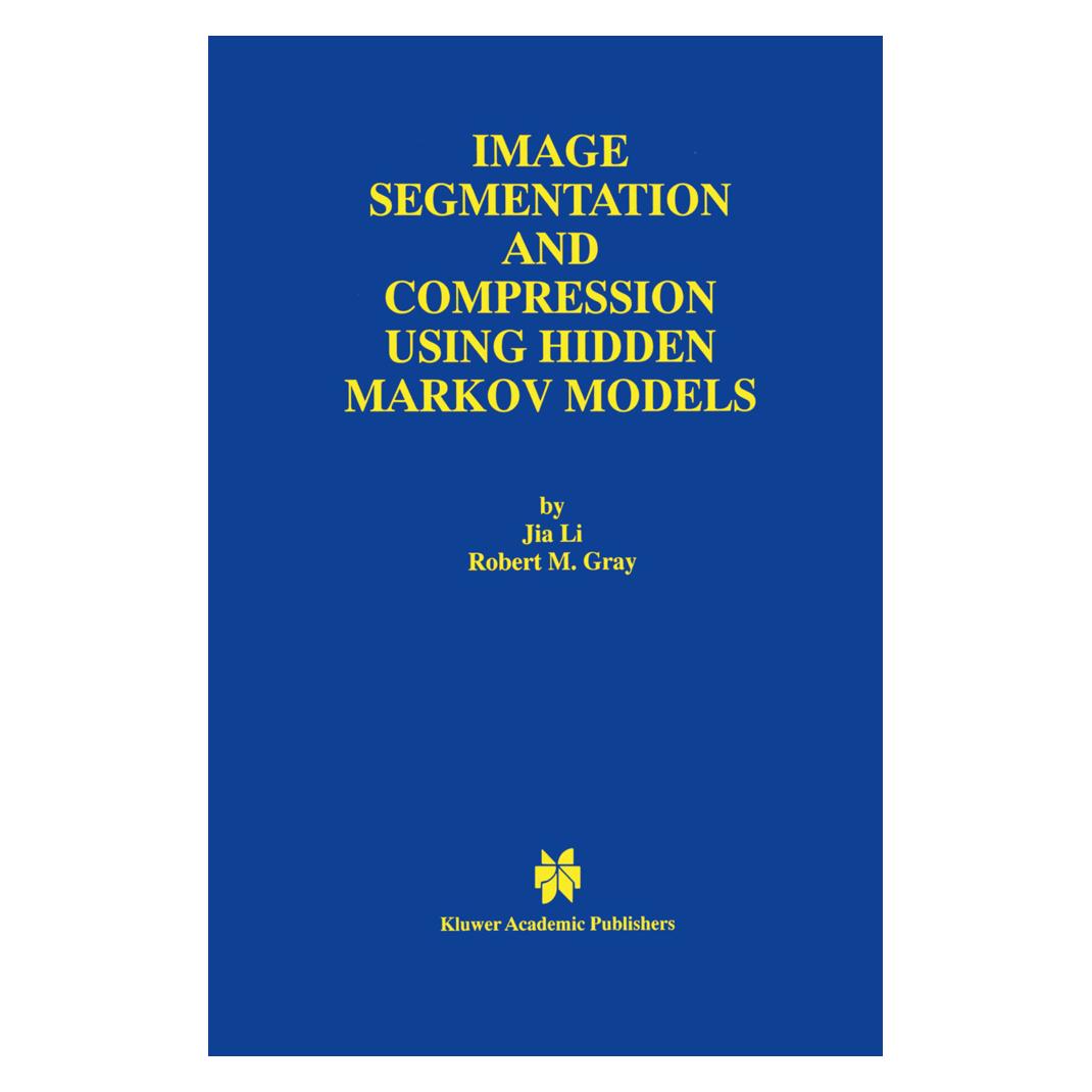 Springer Image Segmentation and Compression Using Hidden Markov Models (Englisch, Softcover, Jia Li, Robert M Gray, Robert M. Gray) (55526802)