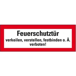 Aufkleber I Feuerwehrschild Feuerschutztür verkeilen, verstellen ... verboten, Folie, 210x74mm, DIN 4066