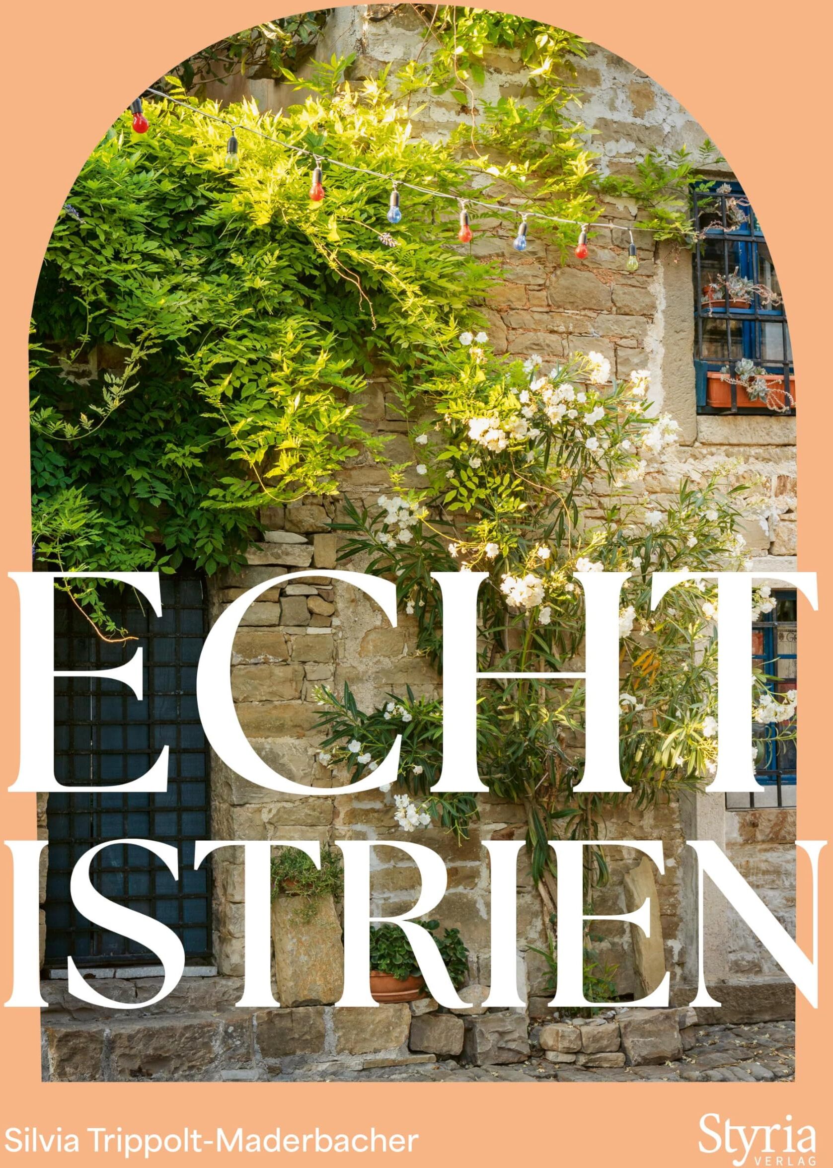 Silvia Trippolt-Maderbacher - Echt Istrien - Preis vom 01.10.2026 17:08:56 h