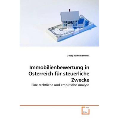 Falkensammer, G: Immobilienbewertung in Österreich für steue, Taschenbuch von Georg Falkensammer, VDM, 978-3-639-23405-3