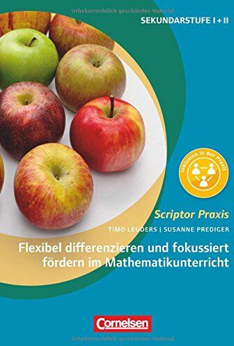 Leuders, Prof. Dr. Timo - Scriptor Praxis: Flexibel differenzieren und fokussiert fördern im Mathematikunterricht - Preis vom 09.10.2026 07:28:09 h