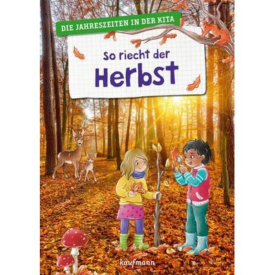 So riecht der Herbst, Geheftet von Suse Klein, Kaufmann, Ernst, 978-3-7806-5211-9