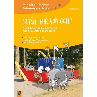 Erzähl mir von Gott! – Die schönsten Geschichten aus dem Alten Testament, Taschenbuch von Aline Kurt, Verlag an der Ruhr, 978-3-8346-4197-7