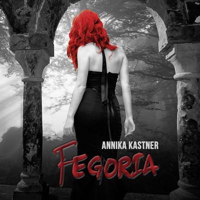 Fegoria - Annika Kastner, Audio, 9783959952941