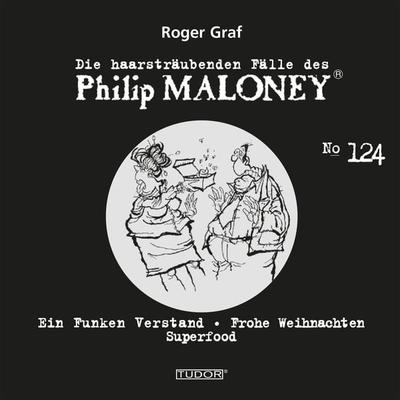 Die haarsträubenden Fälle des Philip Maloney, No.124 - Roger Graf, Audio, 7619911485245