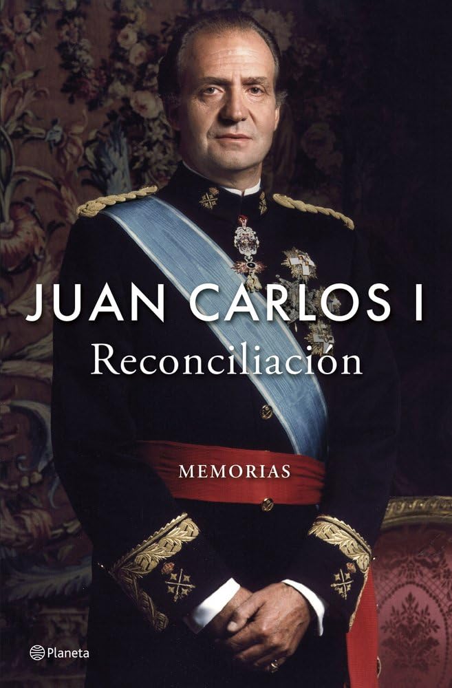 Juan Carlos I - Reconciliacion: Memorias (No Ficción) - Preis vom 11.10.2026 15:43:13 h